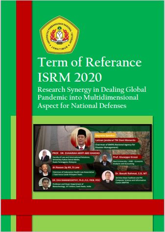 Research Synergy in Dealing Global Pandemic into Multidimensional Aspect for National Defenses – ISRM 2020 Research Synergy in Dealing Global Pandemic into Multidimensional Aspect for National Defenses – ISRM 2020